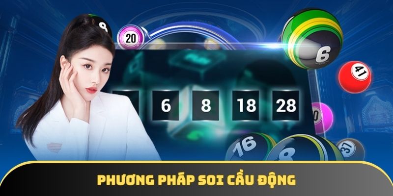 Phương pháp soi cầu động được hội viên sử dụng